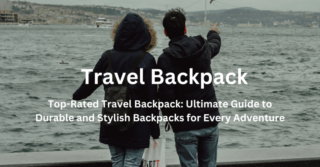 Best Travel Backpack
